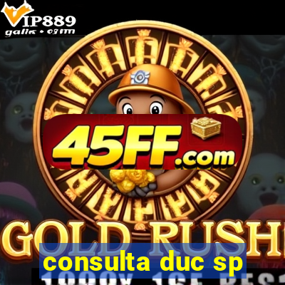 consulta duc sp